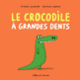 Couverture Le crocodile à grandes dents (Michaël Escoffier)